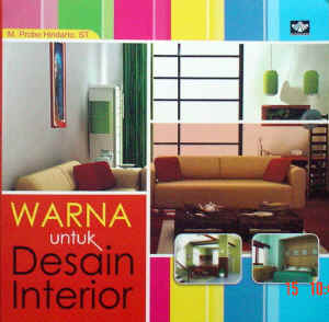 Tentang Desain Interior on Buku Rumah   Warna Untuk Desain Interior  Karangan Probo Hindarto